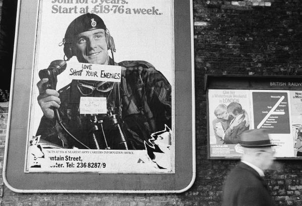 ‘Shoot/Love your enemies’, ‘Old soldiers never die, just the young ones’. Manchester 1971